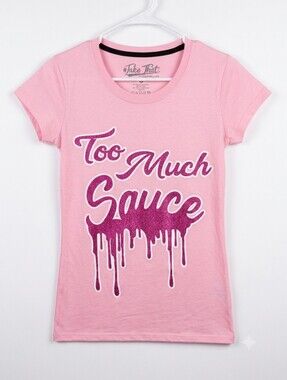 Take That Apparel Pink Glitter "Too Much Sauce" Graphic T-Shirt Women's Size S